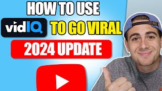 How To Use VidIQ To Go Viral on YouTube in 2024 VidIQ Tutorial For Beginners [upl. by Legim]