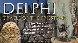 Delphi  Oracle of the Priestesses Polygonal Walls amp the Sacred Omphalos  Megalithomania [upl. by Ilowell]