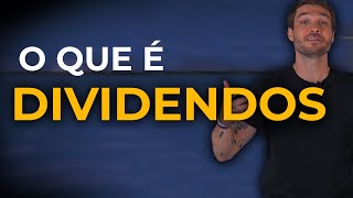 9  DIVIDENDOS o que são e como funcionam [upl. by Atinnek528]