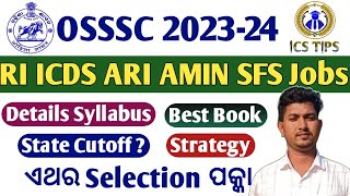 complete Syllabus for OSSSC RI ICDS ARI AMIN SFSBest Book amp strategy State or District Selection [upl. by Magulac916]