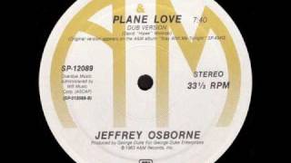 Jeffrey Osborne  Plane Love Dub [upl. by Bran]