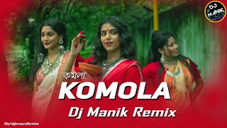 Komola Remix  Dj Manik 2021  Hot Dance Mix  Bengali Folk Song  Ankita Bhattacharyya [upl. by Ellenahs967]