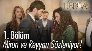 Miran ve Reyyan sözleniyor  Hercai 1 Bölüm [upl. by Ycrad899]