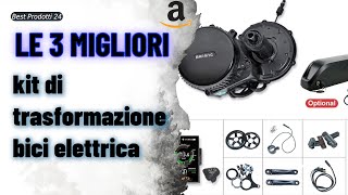 ➤ Le 3 migliori kit di trasformazione bici elettrica ✓ [upl. by Radie]