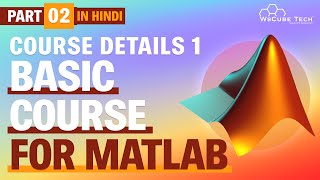 Basic course for Matlab in Hindi Part2  Matlab Tutorials  WsCube Tech [upl. by Skurnik991]