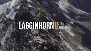 Lagginhorn 4010 m Süd Grat Epic Footage [upl. by Enneirda]