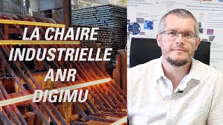 La chaire industrielle ANR DIGIMU [upl. by Bendite]