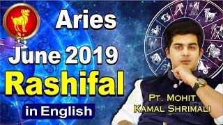 MESH RASHI  ARIES Rashifal  Predictions for JUNE 2019  Monthly Horoscope  Mohit Shrimali [upl. by Odraccir953]