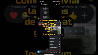 Cómo reenviar las fotos de un chat grupal de Instagram shorts instagram redessociales [upl. by Kralc556]