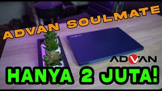 Advan Soulmate Laptop Murah Harga 2 Jutaan  Unboxing dan First Impression [upl. by Nellac]