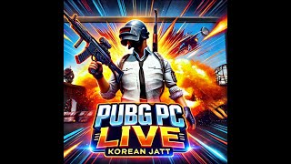 🔥 PUBG PC LIVE Epic Battle Royale Action with Korean Jatt 🎮💥  Day 99  108 shortslive [upl. by Akemaj991]