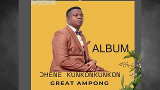 GREAT AMPONG  Ohene Kunkonkunkon Album all songs merged vol6 [upl. by Mazel]