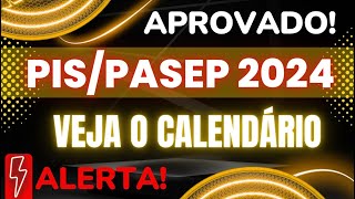 Calendário do PISPasep 2024 é aprovado veja datas de pagamento [upl. by Hubey]