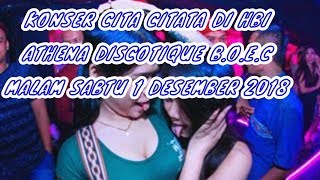 CITA CITATA KONSER DI ATHENA DISCOTIQUE BOEC HBI BANJATMASIN [upl. by Ogilvie]