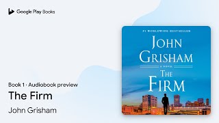 The Firm Book 1 by John Grisham · Audiobook preview [upl. by Analaj]