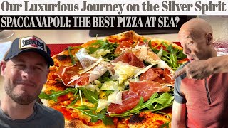 Silversea Silver Spirit Spaccanapoli The Best Pizza At Sea [upl. by Norod777]