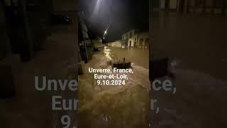 Flooding in Unverre France EureetLoir 9102024 inondations [upl. by Blodgett402]