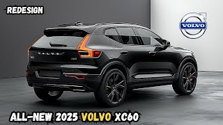 The 2025 Volvo XC60 Luxury and Technology Unleashed [upl. by Dyol435]