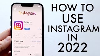 How To Use Instagram Complete Beginners Guide 2022 [upl. by Iret]