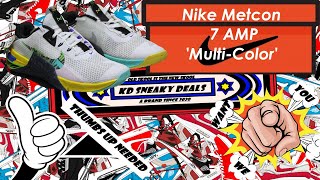 Nike Metcon 7 AMP Multi Color SKU DC9510 199 [upl. by Peisch]