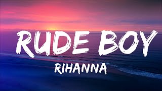 30 Mins  Rihanna  Rude Boy Lyrics  Your Fav Music [upl. by Nimar821]