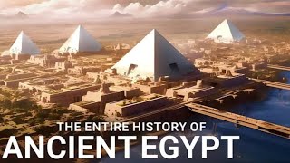 The ENTIRE History of Egypt  Ancient Civilizations Documentary [upl. by Alaikim664]