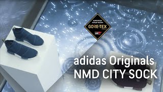 adidas Originals NMD City Sock 1 featuring GORETEX technology  Exclusive for Sneakersnstuff [upl. by Bern]