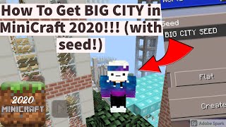 MiniCraft 2020 How to Get BIG CITY in Minicraft 2020  Using Seed [upl. by Ariew]