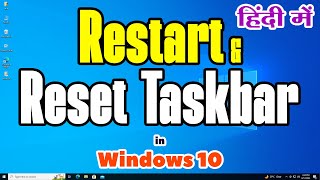 How to Restart amp Reset Taskbar in Windows 10 PC or Laptop  Hindi [upl. by Enovaj]