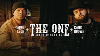 Carin León Kane Brown  The One Pero No Como Yo Official Video [upl. by Rahcir]