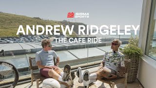 Matt Stephens The Cafe Ride  Andrew Ridgeley  Sigma Sports [upl. by Matty935]