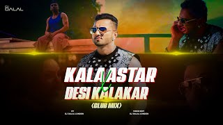 Kalastaar x Desi Kalakaar  Yo Yo Honey Singh  Club Remix  DJ Dalal London  Sonakshi Sinha [upl. by Goldarina]