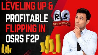 OSRS  F2P Leveling amp Massive Flipping Profits [upl. by Sotnas]