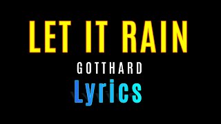 Let It Rain  Gotthard Lyrics [upl. by Siclari197]