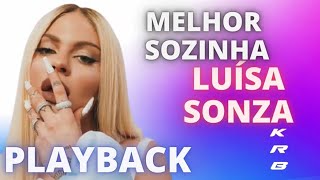 MELHOR SOZINHA LUÍZA SONZA KARAOKE PLAYBACK INSTRUMENTAL [upl. by Anyela]