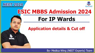 ESIC MBBBS Admission 2024  Application eligibility amp Cut off marks in NEET 2024 [upl. by Zilber]