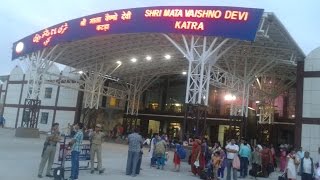 श्री माता वैष्णो देवी कटरा रेलवे स्टेशनजम्मू तवी  KATRA Railway StationFull HD Coverage [upl. by Siana]