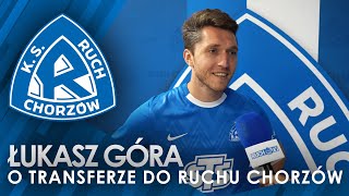 Łukasz Góra o transferze do Ruchu Chorzów 11072024 [upl. by Yann]