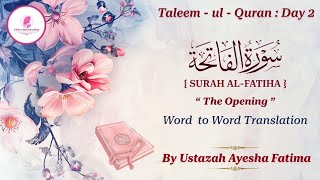 Day 02 • Taleemul Quran • Ustazah Ayesha Fatima [upl. by Gavini]