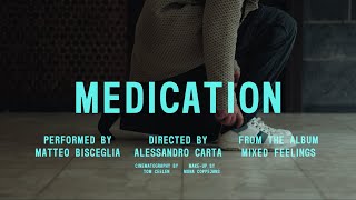 Matteo Bisceglia  Medication Official Music Video [upl. by Monahon]