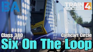 6 On The Loop  Class 380 Desiro  Upgraded Cathcart Circle  Train Sim World 4 [upl. by Bibeau]