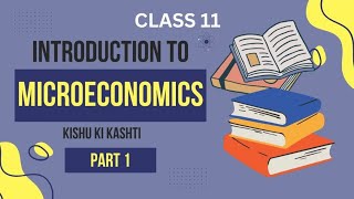 Introduction to microeconomicschapter 1 part 1 microeconomics [upl. by Sergeant]