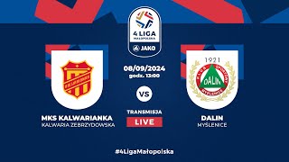 LIVE 🔴 Kalwarianka Kalwaria Zebrzydowska  Dalin Myślenice  JAKO 4 liga 🏆 [upl. by Nnylf]