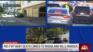 Baby death on 405 Freeway linked to Woodland Hills murder Redondo Beach crash [upl. by Lzeil853]