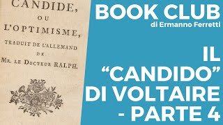 Il quotCandidoquot di Voltaire  audiolibro spiegato parte 4 [upl. by Yuhas]