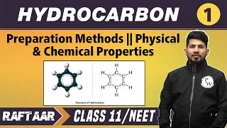 Hydrocarbon 01  Preparation Methods  Physical amp Chemical Properties  Class 11NEET  RAFTAAR [upl. by Boleyn]