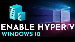 How To Enable Hyper V in Windows 10  Hyper V Windows 10 [upl. by Gord]