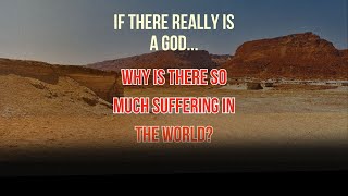 Is there a God  why is there so much suffering in the world  Ep 8  Consciousness [upl. by Gerry]