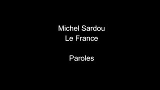 Michel SardouLe Franceparoles [upl. by Suinotna]