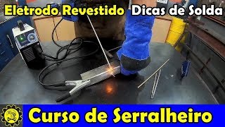 Curso de Serralheiro 15  Eletrodo Revestido e Técnica para Soldar Metalon [upl. by Celene]